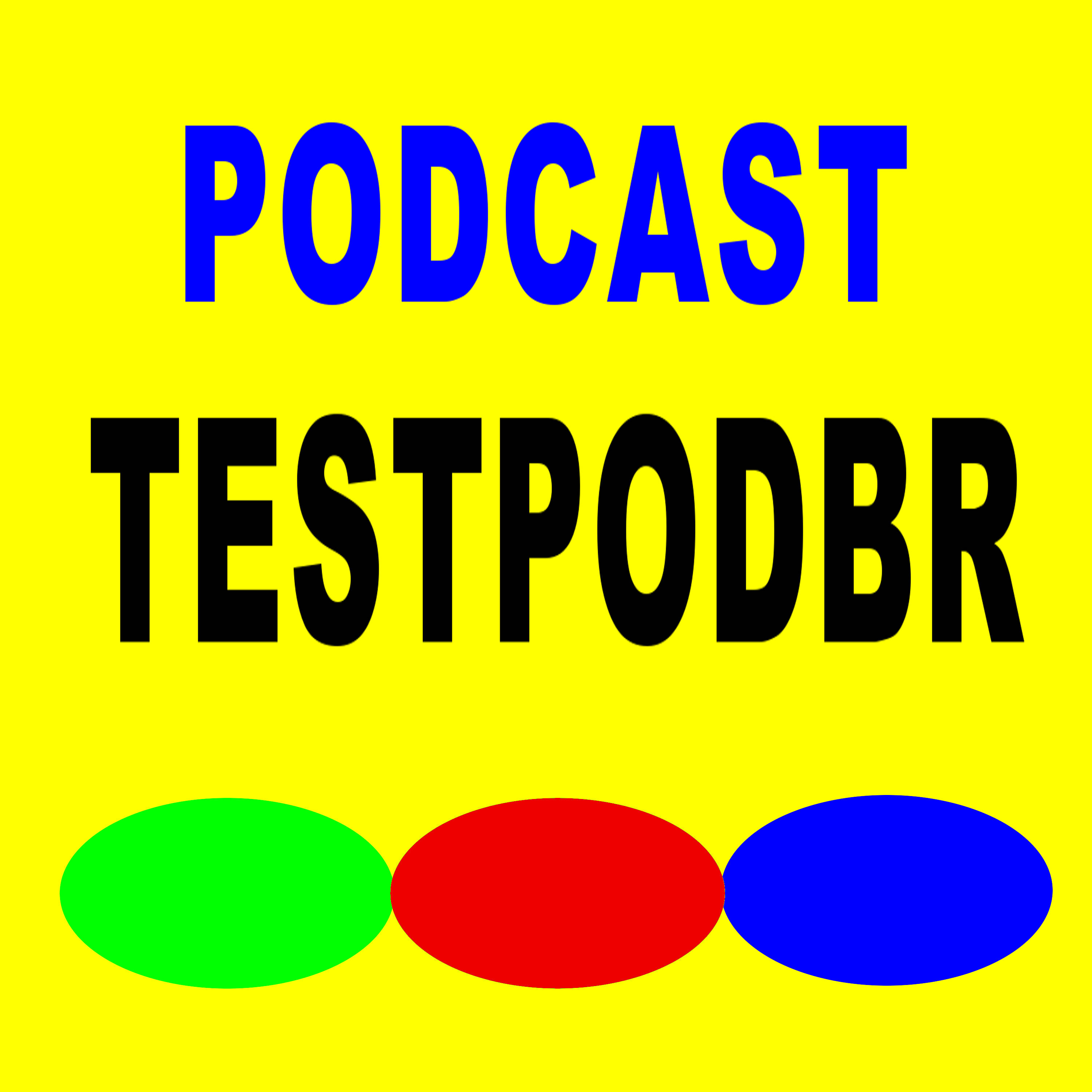TESTpodBR - Podcast de Testes